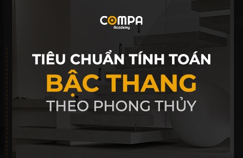 TIÊU CHUẨN TÍNH TOÁN BẬC THANG THEO PHONG THỦY