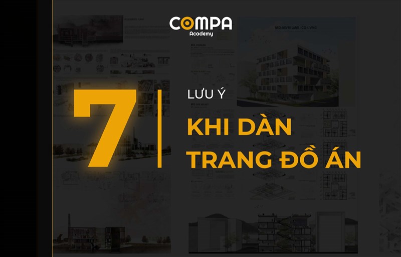 7 LƯU Ý KHI DÀN TRANG ĐỒ ÁN