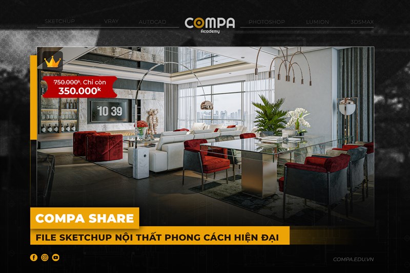 COMPA ACADEMY SHARE FILE SKETCHUP NỘI THẤT PHONG CÁCH HIỆN ĐẠI 