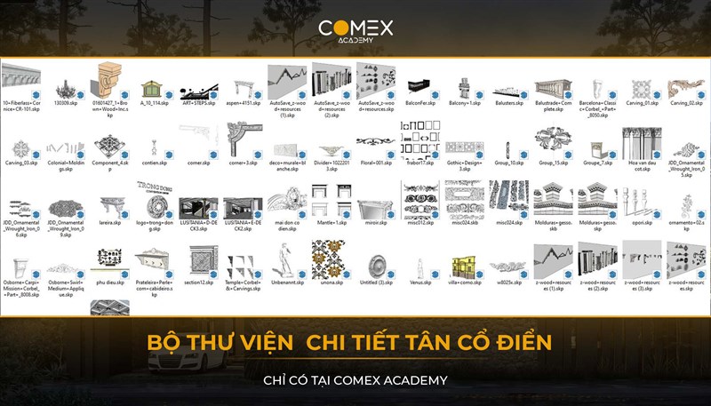 COMEX ACADEMY SHARE TẶNG THƯ VIỆN  CHI TIẾT TÂN CỔ ĐIỂN CHO SKETCHUP  